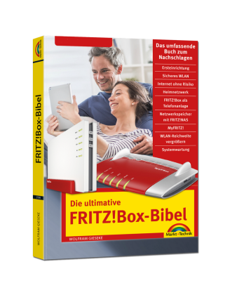 Die ultimative FRITZ!Box-Bibel - Das Praxisbuch
