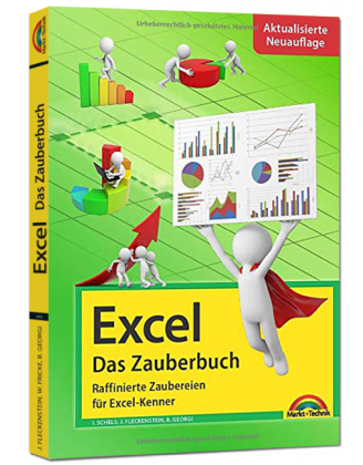 Excel – Das Zauberbuch - aktualisierte Auflage!