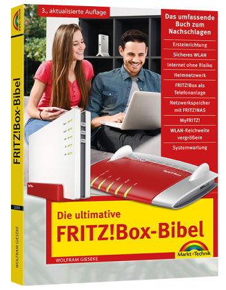 Die ultimative FRITZ!Box-Bibel - 3. aktualisierte Auflage