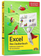Excel - Das Zauberbuch - aktualisierte Auflage!